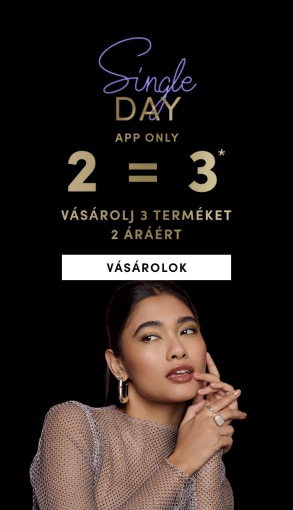Single Day akció: vásárolj 3 terméket 2 áráért – exkluzív ajánlat az alkalmazásban.