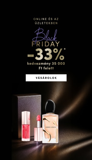 Black Friday -33% kedvezmény 35 000 Ft feletti vásárlásra: Giorgio Armani parfüm és luxus rúzs online és üzletekben.