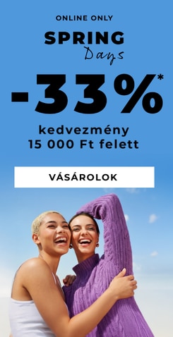 Spring Days online akció, 33% kedvezmény 15 000 Ft feletti vásárlás esetén, vásárolj most.