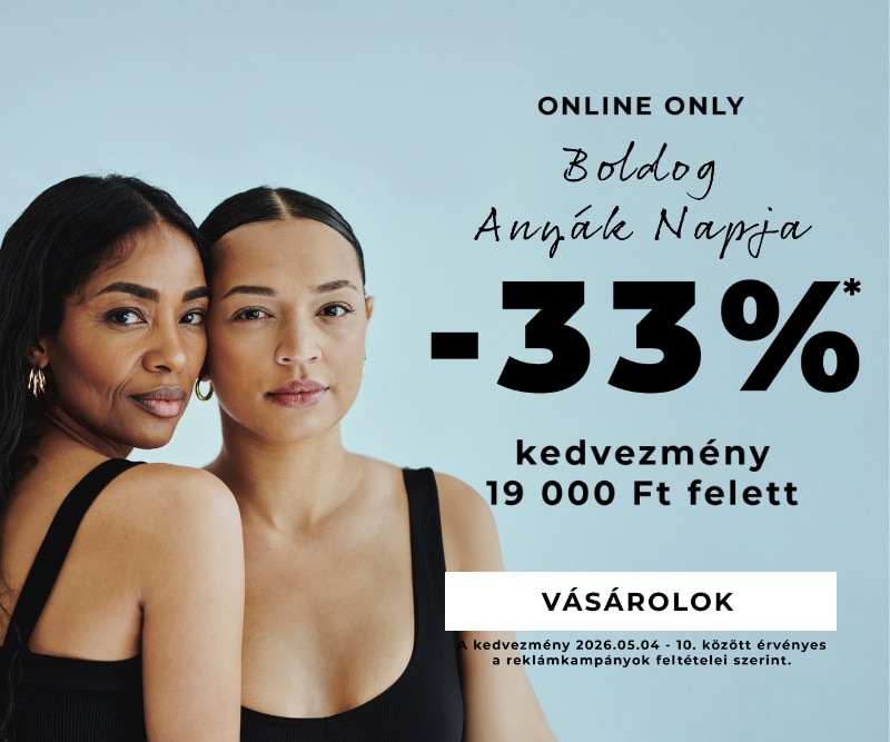 Két modell fekete trikóban, online akció Anyák napjára –33 % kedvezmény 19 000 Ft feletti vásárlás esetén.